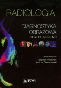 Radiologia. Diagnostyka obrazowa - okładka książki