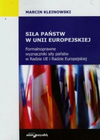 Siła państw w Unii Europejskiej. - okładka książki