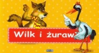Bajki Ezopa. Wilk i żuraw - okładka książki
