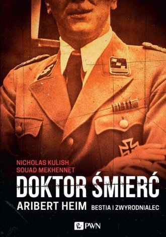 Doktor Śmierć. Aribert Heim. Bestia - okładka książki