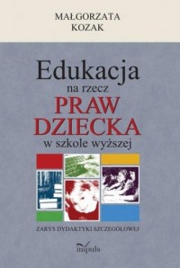 Edukacja na rzecz praw dziecka - okładka książki