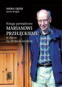 Księga pamiątkowa Marianowi Przełęckiemu - okładka książki