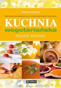 Kuchnia wegetariańska. Polskie - okładka książki
