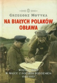 Na białych Polaków obława - okładka książki