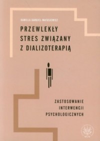 Przewlekły stres związany z dializoterapią. - okładka książki