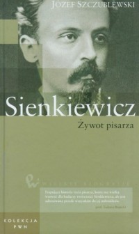 Sienkiewicz. Żywot pisarza - okładka książki