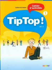 Tip Top 1 A1.1. Język francuski. - okładka podręcznika