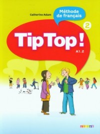 Tip Top 2 A1.2. Język francuski. - okładka podręcznika