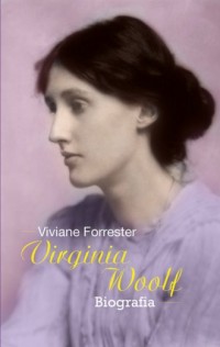 Virginia Woolf. Opowieść biograficzna - okładka książki