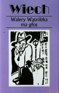 Walery Wątróbka ma głos - okładka książki