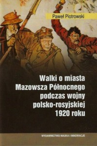 Walki o miasta Mazowsza Północnego - okładka książki