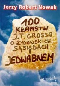 100 kłamstw J.T. Grossa o żydowskich - okładka książki