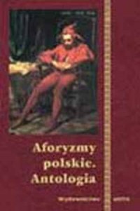 Aforyzmy polskie. Antologia - okładka książki