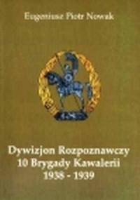 Dywizjon Rozpoznawczy 10 Brygady - okładka książki