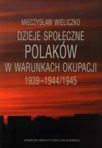 Dzieje społeczne Polaków w warunkach - okładka książki