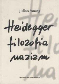 Heidegger, filozofia, nazizm - okładka książki