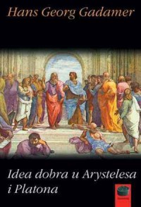 Idea dobra w dyskusji między Platonem - okładka książki