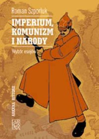 Imperium, komunizm i narody - okładka książki