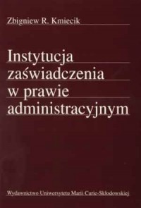 Instytucja zaświadczenia w prawie - okładka książki