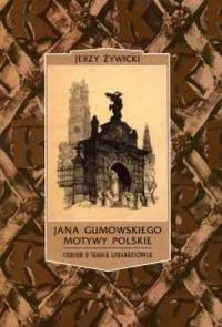Jana Gumowskiego motywy polskie. - okładka książki