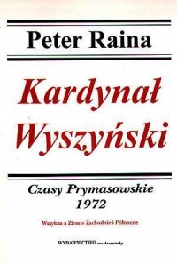 Kardynał Wyszyński. Tom 11. Czasy - okładka książki