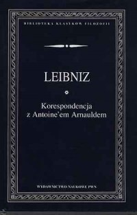Korespondencja z Antione em Arnauldem. - okładka książki