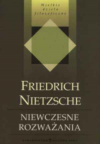 Niewczesne rozważania. Seria: Wielkie - okładka książki