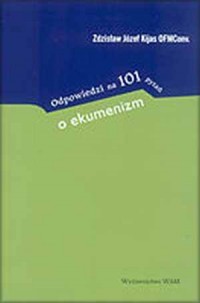 Odpowiedzi na 101 pytań o ekumenizm - okładka książki