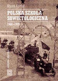Polska szkoła sowietologiczna - okładka książki