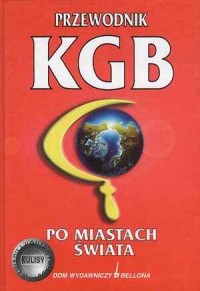 Przewodnik KGB po miastach świata - okładka książki