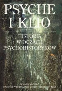 Psyche i Klio. Historia w oczach - okładka książki