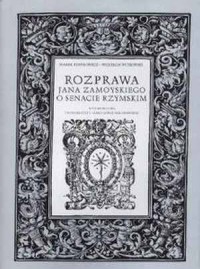 Rozprawa Jana Zamoyskiego o senacie - okładka książki