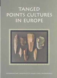 Tanged Points Cultures in Europe - okładka książki