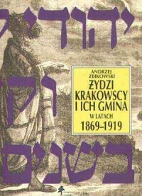 Żydzi krakowscy i ich gmina w latach - okładka książki