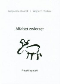 Alfabet zwierząt. Fraszki - igraszki - okładka książki