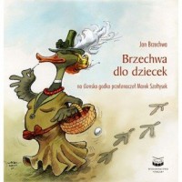 Brzechwa dlo dziecek (wersja śląska) - okładka książki