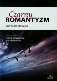 Czarny romantyzm - przypadek słowacki - okładka książki