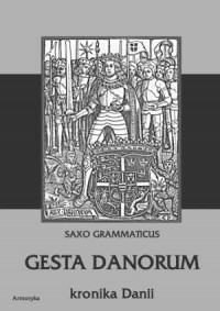 Gesta Danorum. Kronika Danii - okładka książki