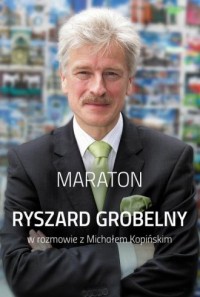 Maraton. Ryszard Grobelny w rozmowie - okładka książki
