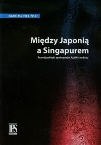 Między Japonią a Singapurem. Rozwój - okładka książki