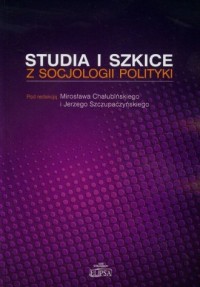 Studia i szkice z socjologii polityki - okładka książki