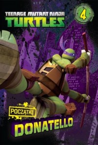 Tenage mutant Nnja Turtles. Donatello - okładka książki