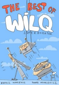 Wilq. Superbohater. The Best of - okładka książki