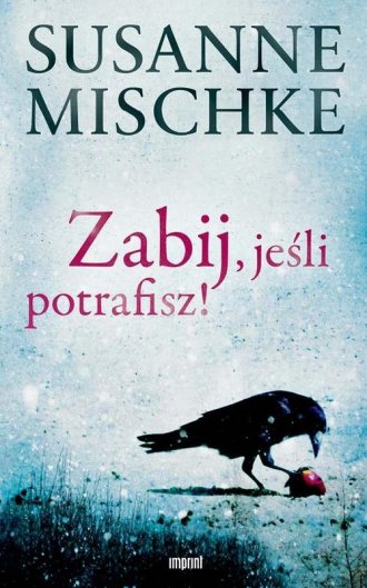 Zabij, jeśli potrafisz! - okładka książki