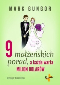 9 małżeńskich porad, a każda warta - okładka książki