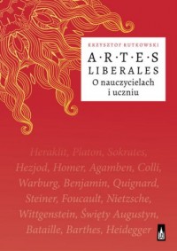 Artes Liberales. O nauczycielach - okładka książki