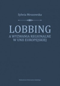 Lobbing a wyzwania regionalne w - okładka książki