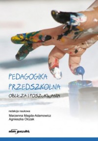 Pedagogika przedszkolna. Oblicza - okładka książki