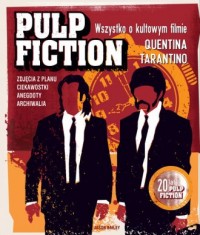 Pulp Fiction. Wszystko o kultowym - okładka książki
