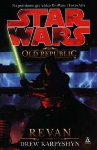 Star Wars. The Old Republic. Revan - okładka książki